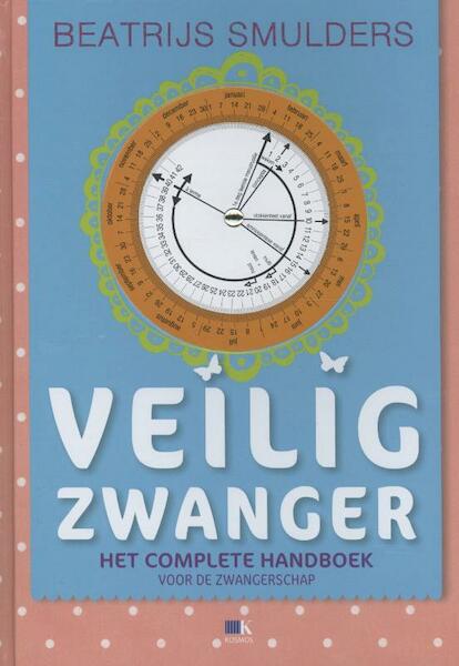 Veilig zwanger - Beatrijs Smulders (ISBN 9789021553559)