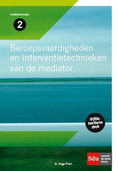 Beroepsvaardigheden en interventietechnieken van de mediator - Hugo Prein (ISBN 9789012393911)