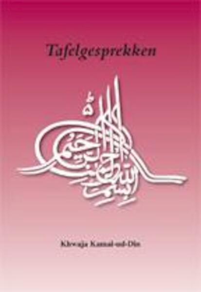 Tafelgesprekken - Khwaja Kamal-ud-Din (ISBN 9789052680484)