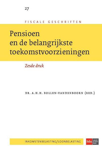 Pensioen en de belangrijkste toekomstvoorzieningen - (ISBN 9789012394840)