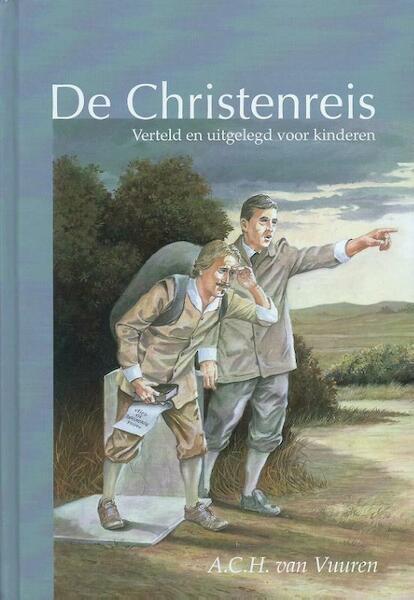 De christenreis naverteld voor kinderen - A.C.H. van Vuuren (ISBN 9789076306261)