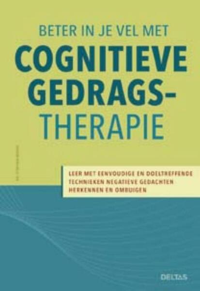 Beter in je vel met cognitieve gedragstherapie - Stephen Briers (ISBN 9789044744804)