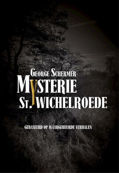 Mysterie St. Wichelroede - Schermer George (ISBN 9789402226065)