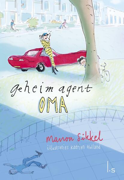 Geheim agent oma - Manon Sikkel (ISBN 9789024574889)