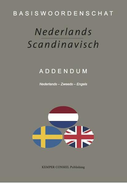 Addendum - Nederlands-Zweeds-Engels, Basiswoordenschat Nederlands-Scandinavisch - (ISBN 9789076542812)