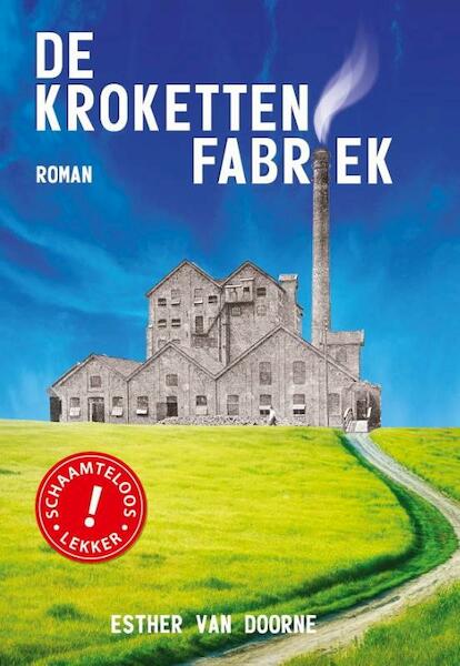 De krokettenfabriek - Esther van Doorne (ISBN 9789082579703)