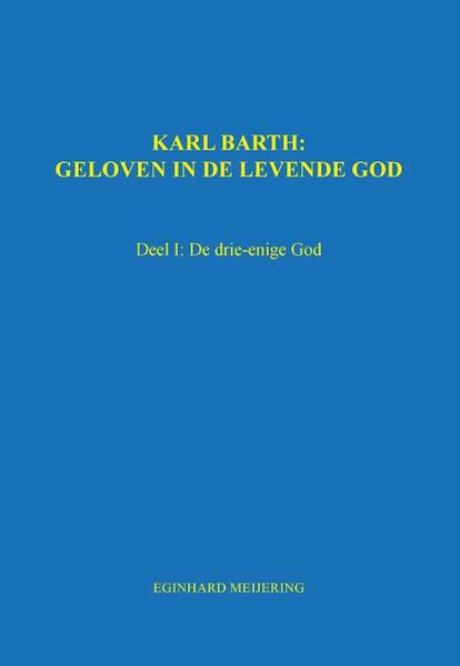 Karl Barth: Geloven in de levende god - Eginhard Meijering (ISBN 9789492475879)