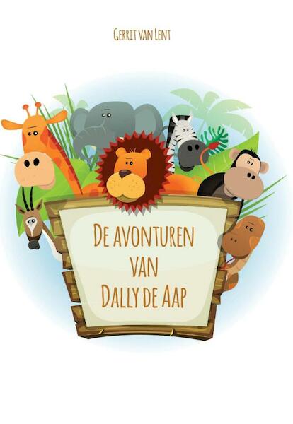 De avonturen van Dally de Aap - Gerrit van Lent (ISBN 9789082417326)