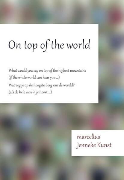 On top of the world - marcellus, Kunst (ISBN 9789082593204)