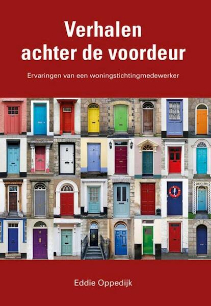 Verhalen achter de voordeur - Eddie Oppedijk (ISBN 9789089549181)