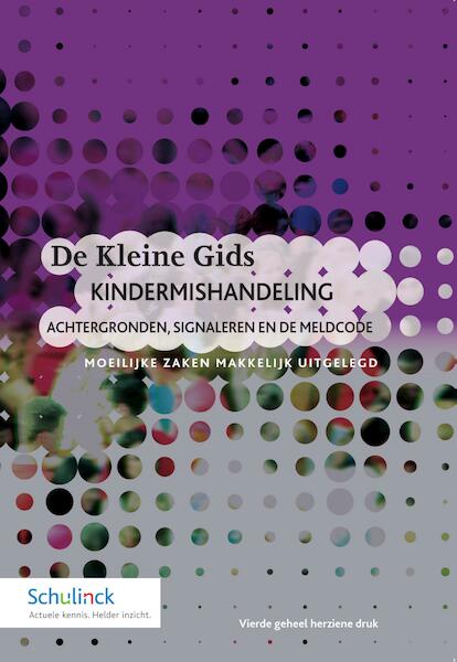De kleine gids kindermishandeling - (ISBN 9789013136890)
