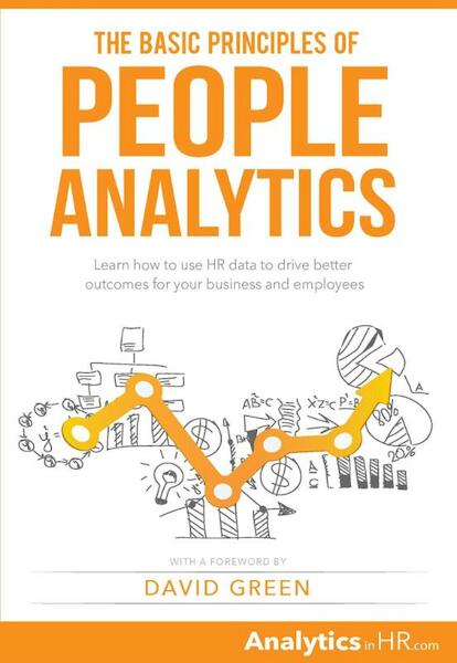 The basic principle of people analytics - Erik Van Vulpen (ISBN 9789463450461)
