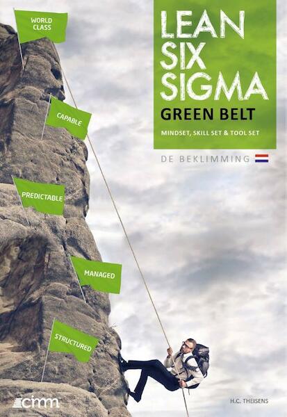 Lean six sigma green belt - H.C. Theisens (ISBN 9789492240118)