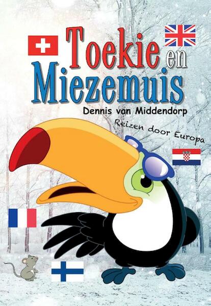 Toekie en Miezemuis reizen door Europa - Dennis van Middendorp (ISBN 9789082590005)