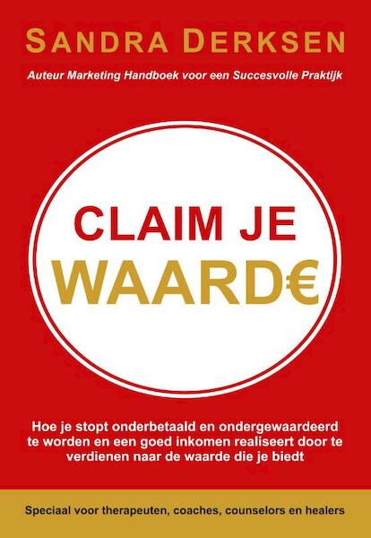 Claim je waarde - Sandra Derksen (ISBN 9789463281003)