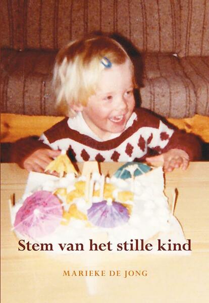 Stem van het stille kind - Marieke de Jong (ISBN 9789089549877)