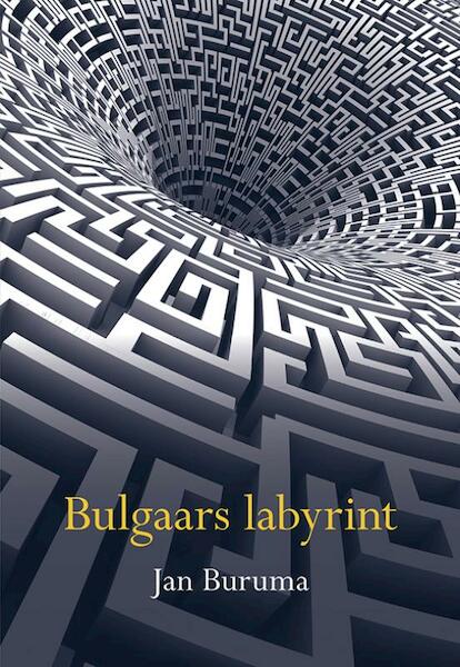 Bulgaars labyrint - Jan Buruma (ISBN 9789463650069)