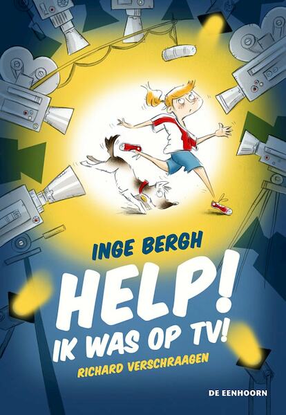 Help! Ik was op TV! - Inge Bergh (ISBN 9789462912939)