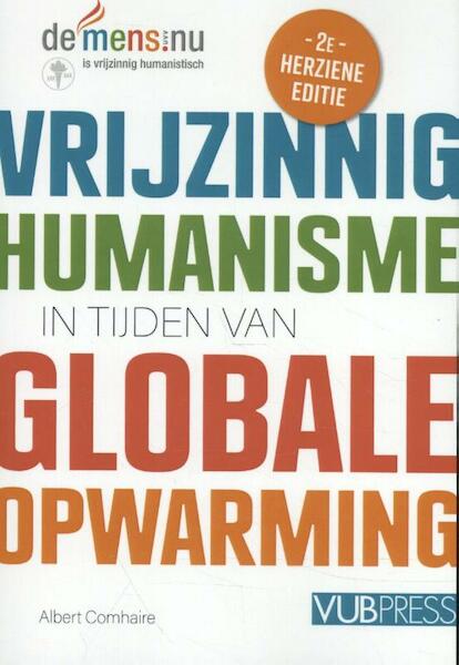 Vrijzinnig humanisme in tijden van globale opwarming (2e editie) - Albert Comhaire (ISBN 9789057187438)