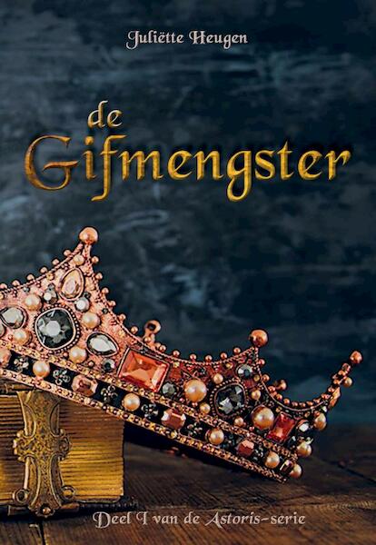 De Gifmengster - Juliëtte Heugen (ISBN 9789463454575)