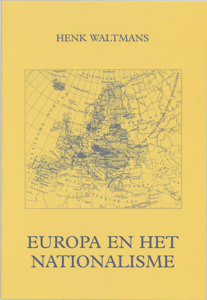 Europa en het nationalisme - H. Waltmans (ISBN 9789065501363)