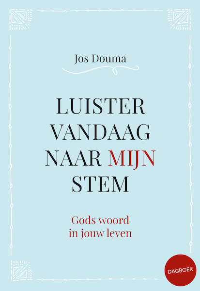 Luister vandaag naar Mijn stem - Jos Douma (ISBN 9789033825187)