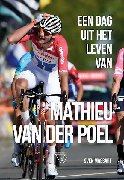 Een dag uit het leven van Mathieu van der Poel - Sven Massart (ISBN 9789492419613)