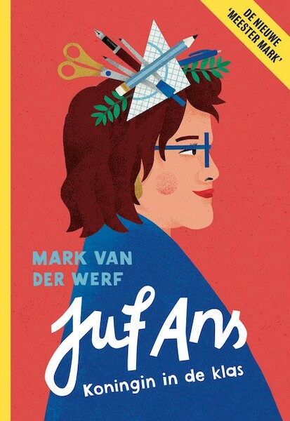 Juf Ans - Koningin in de klas - Mark van der Werf (ISBN 9789463192255)