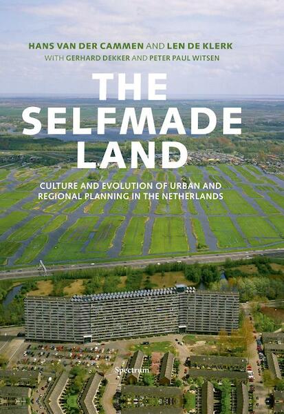 A Self Made Land - Hans van der Cammen (ISBN 9789049107017)