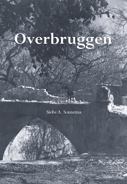 Overbruggen - Siebe A. Sonnema (ISBN 9789463654203)