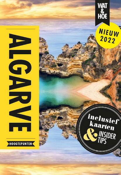 Algarve - Wat & Hoe Hoogtepunten (ISBN 9789043924573)