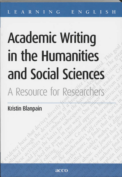 Academic Writing in the Humanities and Social Sciences - K. Blanpain (ISBN 9789033461132)