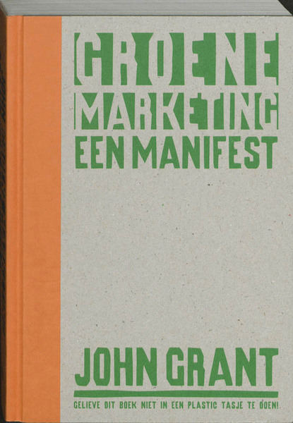 Groene marketing - J. Grant, John Grant (ISBN 9789055946457)