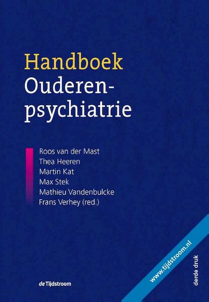 Handboek ouderenpsychiatrie - Dorly Deeg, Dieter Boswijk, Dirk Engberts, Rudi Westendorp (ISBN 9789058981721)