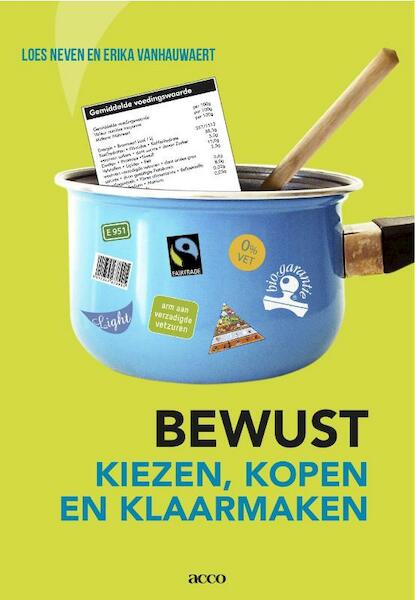 Bewust eten - Loes Neven, Erika Vanhauwaert, Krista Morren (ISBN 9789033486364)