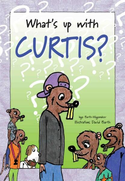What's up with Curtis ? - Inge Barth-Wagemaker (ISBN 9789077219584)