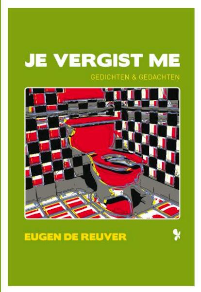 Je vergist me - Eugen de Reuver (ISBN 9789462031180)
