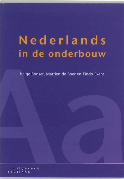 Nederlands in de onderbouw - H. Bonset, Michel de Boer, T. Ekens (ISBN 9789062834730)