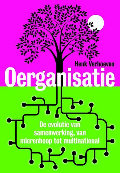 Oerganisatie - Henk Verhoeven (ISBN 9789490574871)
