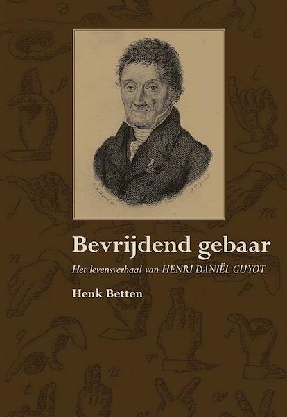 Bevrijdend gebaar - Henk Betten (ISBN 9789089547330)