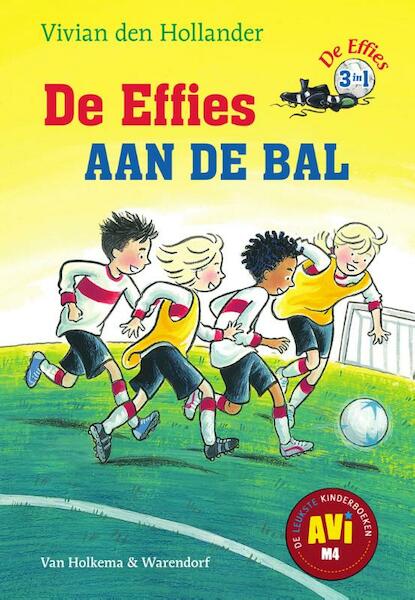 De effies aan de bal - Vivian den Hollander (ISBN 9789000346318)