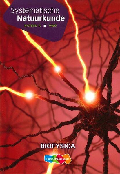 Systematische natuurkunde 8e editie vwo keuzekatern Biofysica - (ISBN 9789006313246)