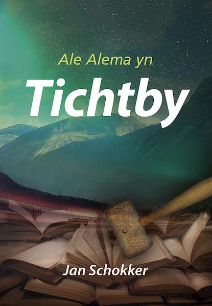 Tichtby - Jan Schokker (ISBN 9789089547682)