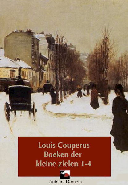 De kleine zielen, omnibus - Louis Couperus (ISBN 9789086410774)