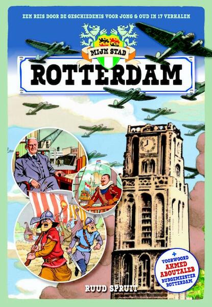 Mijn stad, Rotterdam - Ruud Spruit (ISBN 9789045209944)