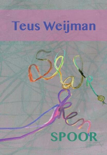 Slakkenspoor - Teus Weijman (ISBN 9789492182548)