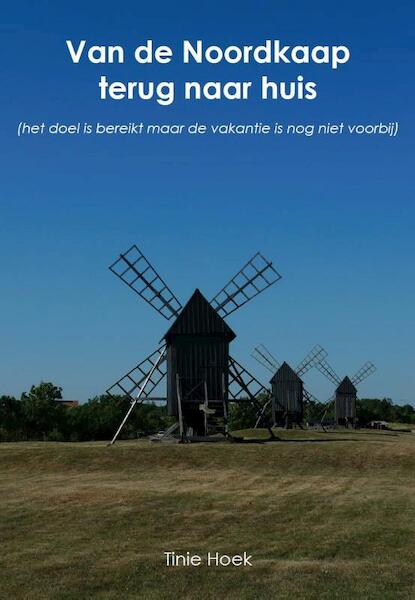 Van de Noordkaap terug naar huis - Tinie Hoek (ISBN 9789082316117)