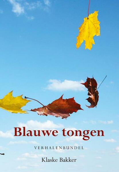 Blauwe tongen - Klaske Bakker (ISBN 9789089548412)