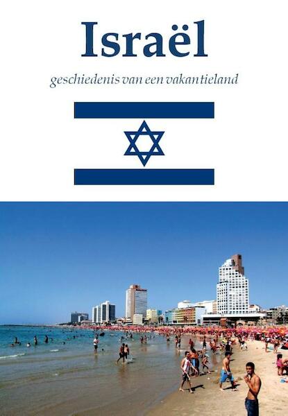 Israël - Ton van der Heijden (ISBN 9789492182999)