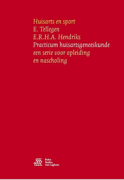 Huisarts en sport - E. Tellegen, E.R.H.A. Hendriks (ISBN 9789036815123)